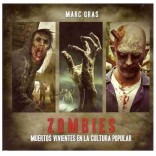 Zombies. Muertos Vivientes en la Cultura Popular