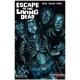 Escape Of The Living Dead