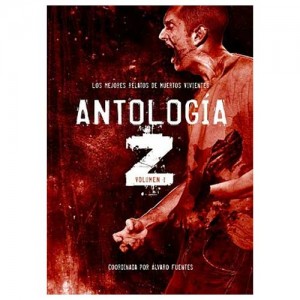 Antología Z 01 - Los Mejores Relatos De Muertos Vivientes