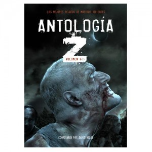 Antología Z 06 - Los Mejores Relatos De Muertos Vivientes