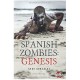 Spanish Zombies: Genesis